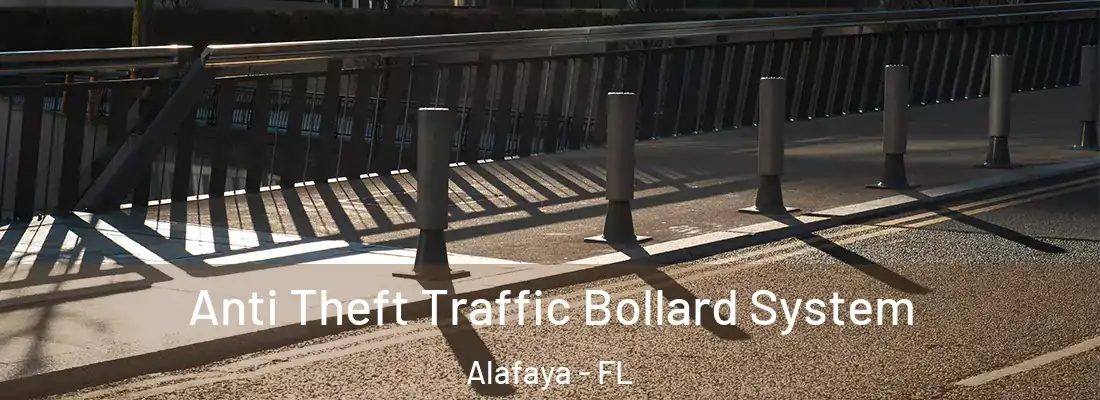Anti Theft Traffic Bollard System Alafaya - FL