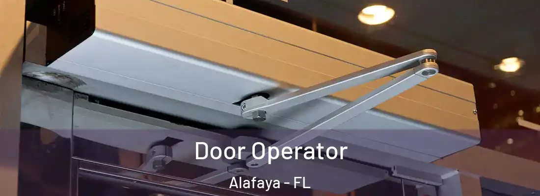 Door Operator Alafaya - FL