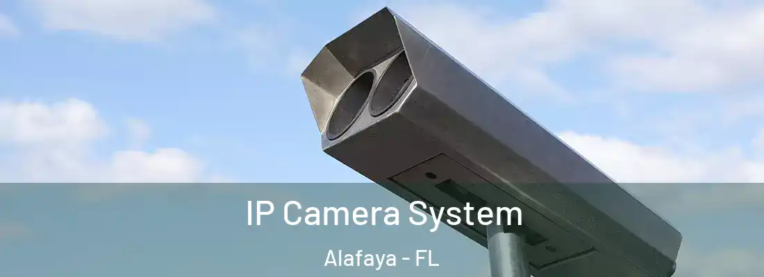 IP Camera System Alafaya - FL